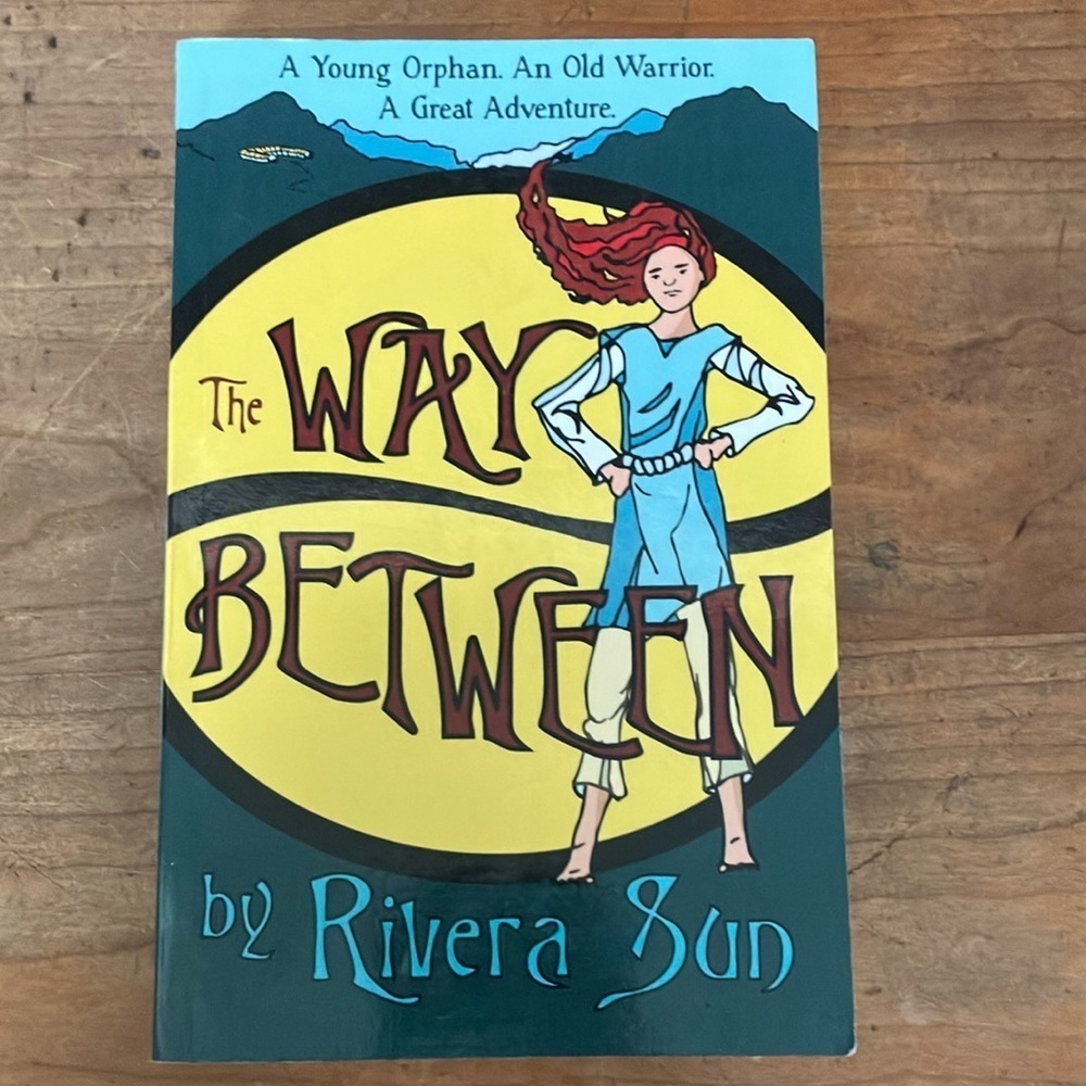 Signed copy: The Way Between by Rivera Sun - softcover Book